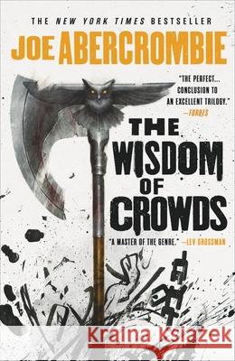 The Wisdom of Crowds Joe Abercrombie 9780316187220 Orbit