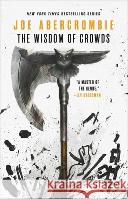 The Wisdom of Crowds Joe Abercrombie 9780316187244 Orbit
