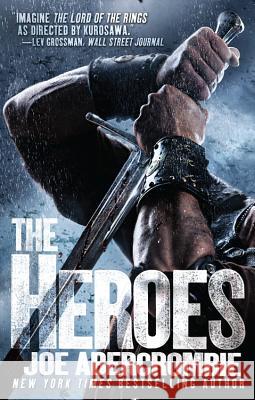 The Heroes Joe Abercrombie 9780316193566 Orbit