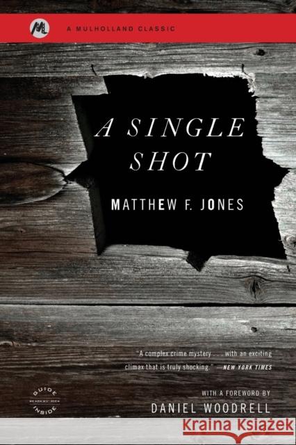 A Single Shot Woodrell, Daniel 9780316196703 Mulholland Books