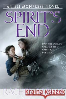 Spirit's End Rachel Aaron 9780316198363 Orbit