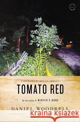 Tomato Red Abbott, Megan 9780316206211 Back Bay Books
