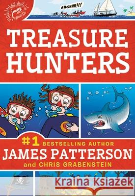Treasure Hunters James Patterson Chris Grabenstein Juliana Neufeld 9780316207560 Little Brown and Company