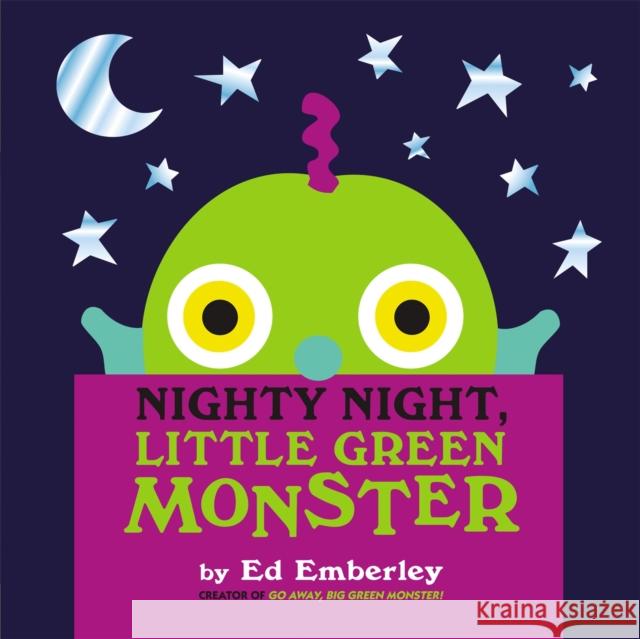 Nighty Night, Little Green Monster Ed Emberley 9780316210416