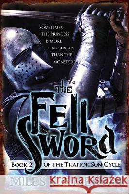 The Fell Sword Miles Cameron 9780316212335