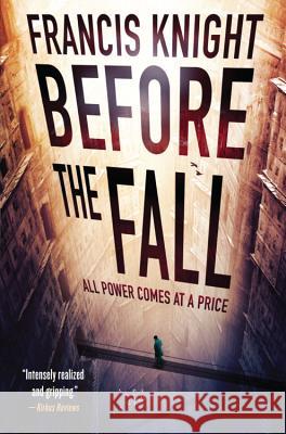 Before the Fall Francis Knight 9780316217705 Orbit
