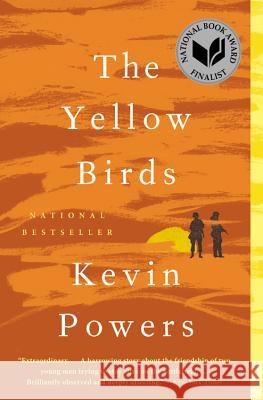 The Yellow Birds Kevin Powers 9780316219341 Back Bay Books