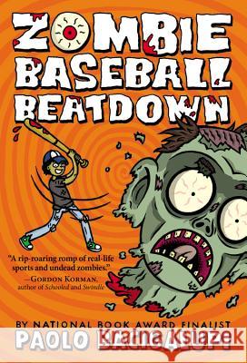 Zombie Baseball Beatdown Paolo Bacigalupi 9780316220798 Little, Brown Books for Young Readers