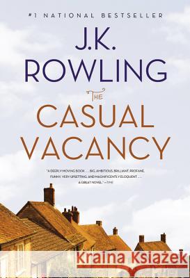 The Casual Vacancy J. K. Rowling 9780316228589 Back Bay Books