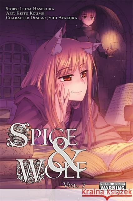 Spice and Wolf, Vol. 7 (manga) Isuna Hasekura 9780316229111