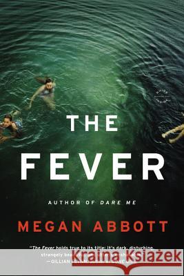 The Fever Megan Abbott 9780316231046 Back Bay Books