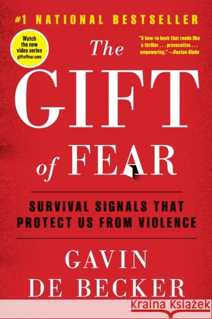 The Gift of Fear: Survival Signals That Protect Us from Violence Gavin d 9780316235778 Back Bay Books