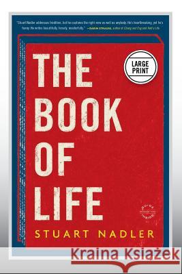The Book of Life (Large Print Edition) Nadler, Stuart 9780316248167 Little Brown and Company