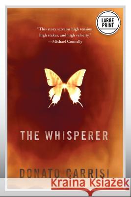 The Whisperer (Large Print Edition) Carrisi, Donato 9780316248310 Mulholland Books