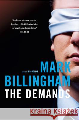 The Demands Mark Billingham 9780316250535 Mulholland Books