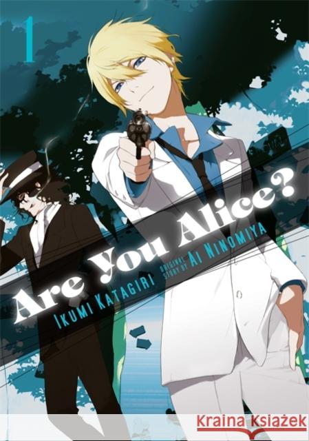 Are You Alice?, Vol. 1 Ikumi Katagiri 9780316250955