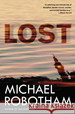 Lost Michael Robotham 9780316252270 Mulholland Books