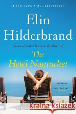 The Hotel Nantucket Elin Hilderbrand 9780316258982 Back Bay Books