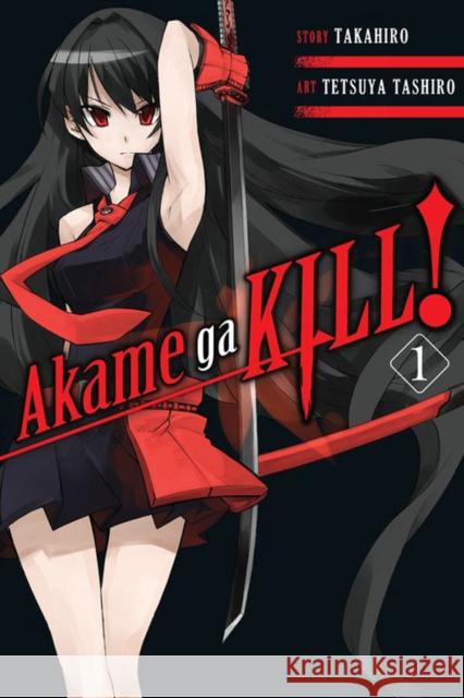 Akame ga KILL!, Vol. 1 Takahiro 9780316259460