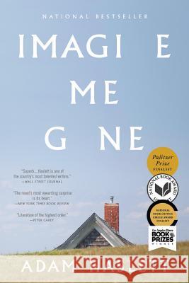 Imagine Me Gone Adam Haslett 9780316261333 Back Bay Books