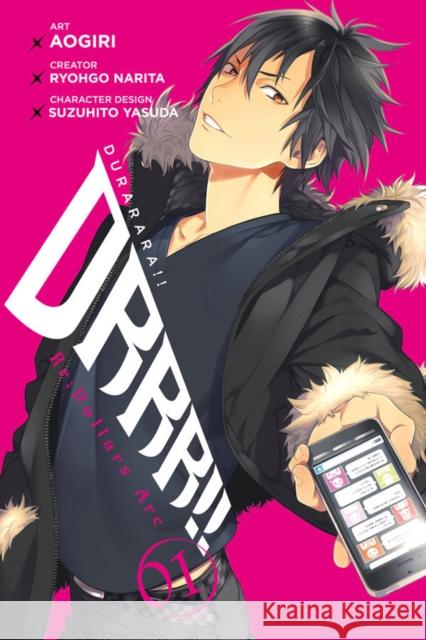 Durarara!! Re;dollars Arc, Vol. 1 Narita, Ryohgo 9780316272155 Yen Press