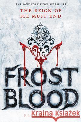 Frostblood Elly Blake 9780316273183 Little, Brown Books for Young Readers