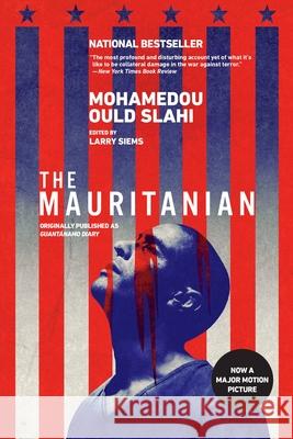 The Mauritanian (Originally Published as Guantánamo Diary) Slahi, Mohamedou Ould 9780316282543 Back Bay Books