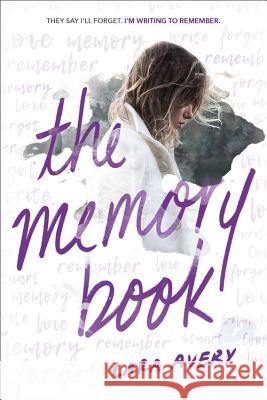 The Memory Book Lara Avery 9780316283762 Poppy Books