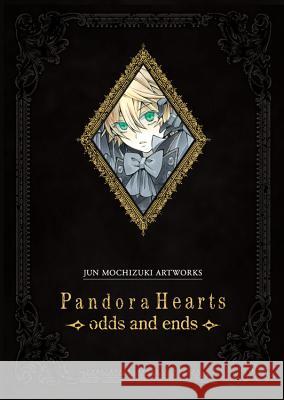 Pandorahearts Odds and Ends Jun Mochizuki 9780316298117