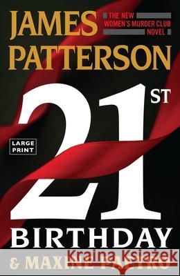 21st Birthday James Patterson Maxine Paetro 9780316300100 Little Brown and Company