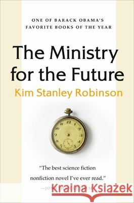 The Ministry for the Future Kim Stanley Robinson 9780316300148 Orbit
