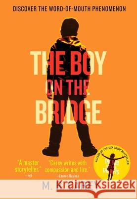 Boy on the Bridge Carey, M. R. 9780316300346 Orbit