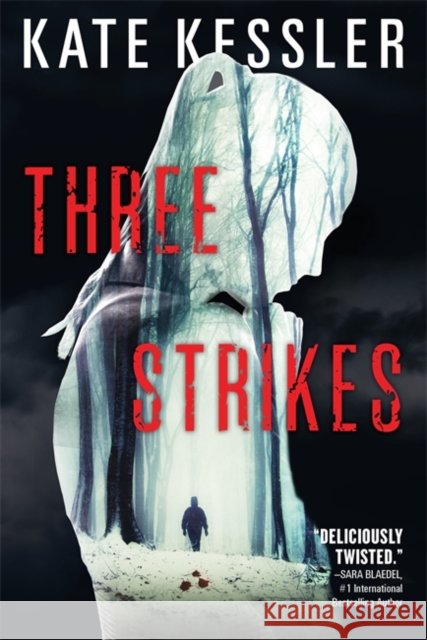 Three Strikes Kate Kessler 9780316302555