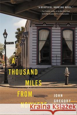 A Thousand Miles from Nowhere John Gregory Brown 9780316302838