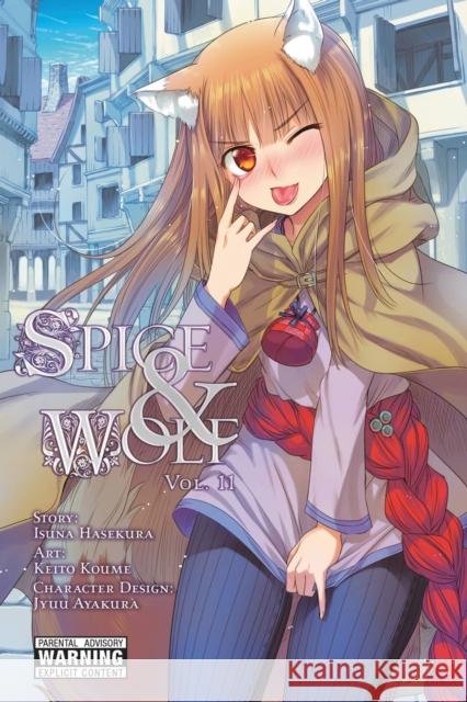 Spice and Wolf, Volume 11 Isuna Hasekura Keito Koume 9780316305051 Yen Press