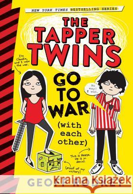 The Tapper Twins Go to War (with Each Other) Geoff Rodkey 9780316315975