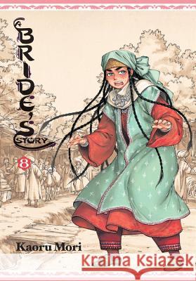 A Bride's Story, Volume 8 Kaoru Mori 9780316317627 Yen Press