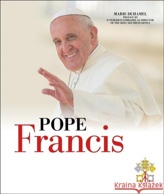 Pope Francis: The Story of the Holy Father Duhamel, Marie 9780316317757