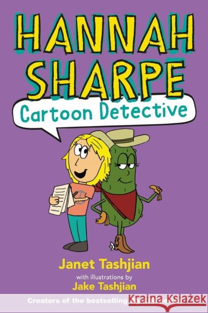 Hannah Sharpe Cartoon Detective Janet Tashjian Jake Tashjian 9780316319805 Little, Brown & Company