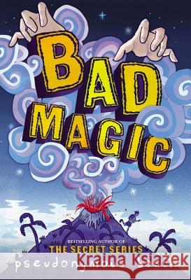 Bad Magic Pseudonymous Bosch 9780316320399