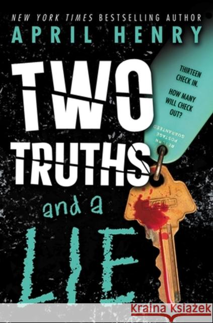 Two Truths and a Lie April Henry 9780316323444 Little, Brown & Company
