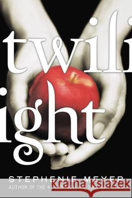 Twilight Stephenie Meyer 9780316327336 Little, Brown Books for Young Readers