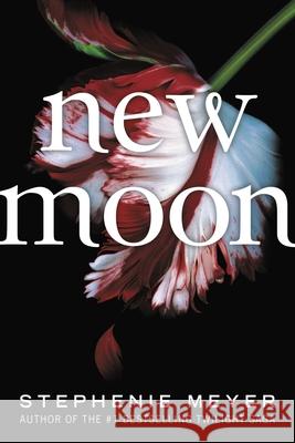 New Moon Stephenie Meyer 9780316327787