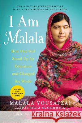 I Am Malala: How One Girl Stood Up for Education and Changed the World (Young Readers Edition) Malala Yousafzai Patricia McCormick 9780316327916