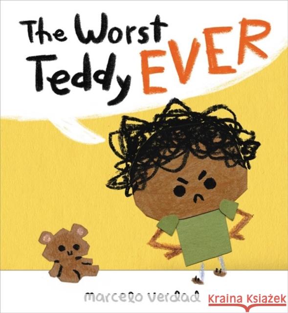 The Worst Teddy Ever Marcelo Verdad 9780316330459 Little, Brown Books for Young Readers