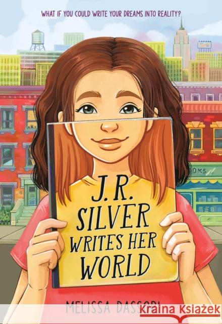 J.R. Silver Writes Her World Melissa Dassori 9780316331579 Little, Brown & Company