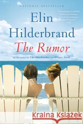The Rumor Elin Hilderbrand 9780316334518 Back Bay Books