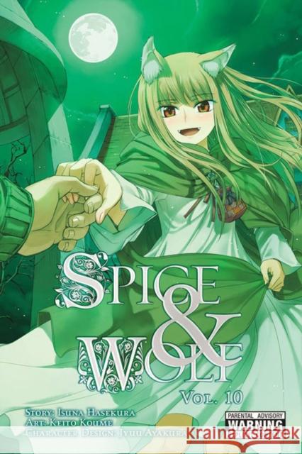 Spice and Wolf, Vol. 10 (manga) Isuna Hasekura 9780316336604 Yen Press