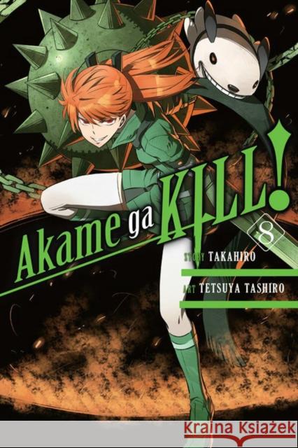 Akame Ga Kill!, Vol. 8 Tashiro, Tetsuya 9780316340113 Yen Press