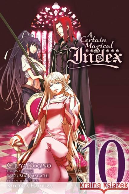 A Certain Magical Index, Vol. 10 (manga) Kazuma Kamachi 9780316346061 Little, Brown & Company